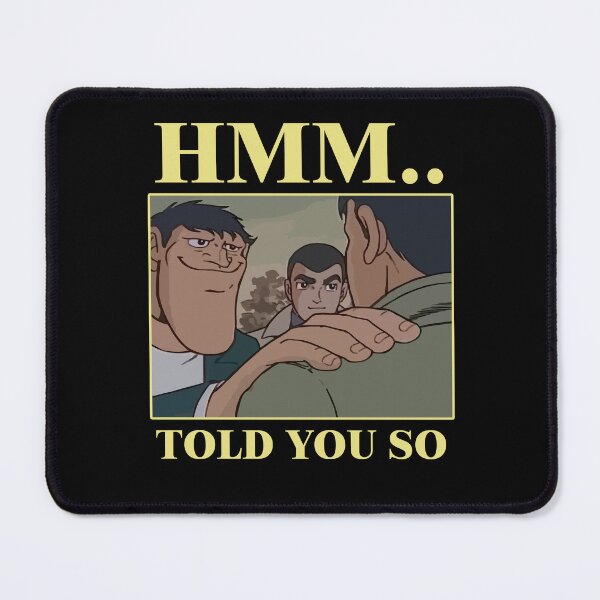 Item preview, Told You So designed and sold by deathanarchy.