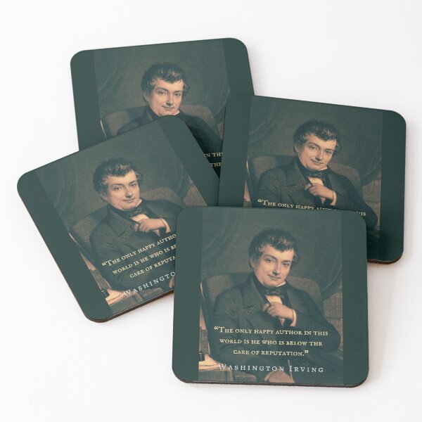 Item preview, Washington Irving quote: The only happy author in this world is he who is below the care of reputation. designed and sold by artbleed.