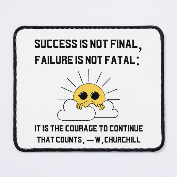 Item preview, Success And Failure Temporary; Courage Is What Matters designed and sold by EngagingLayout.