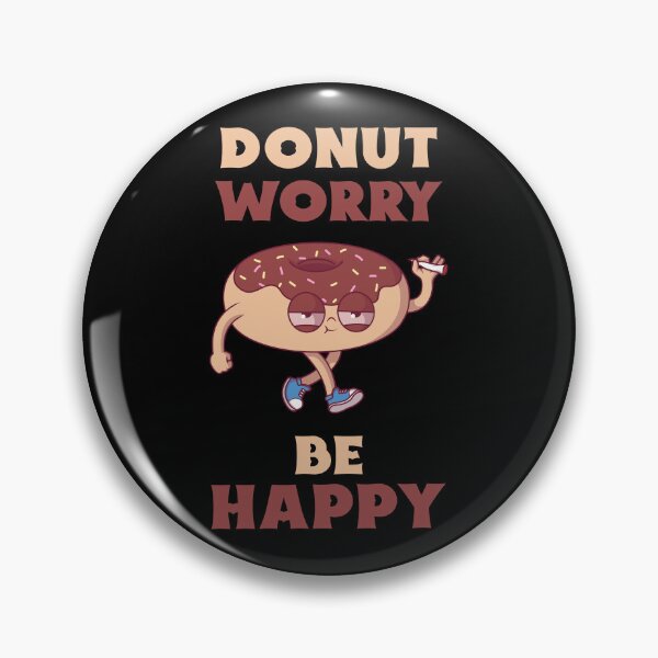 Item preview, Donut Worry Be Happy designed and sold by 87-Aesthetics.