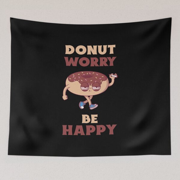 Item preview, Donut Worry Be Happy designed and sold by 87-Aesthetics.