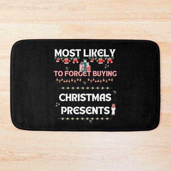 Item preview, Most Likely To Forget Buying Christmas Presents   designed and sold by Cat Stories.