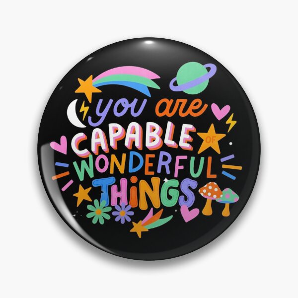 Item preview, YOU ARE CAPABLE OF WONDERFUL THINGS!  designed and sold by RETRO-BYTE.