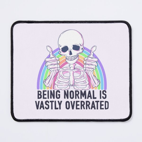 Item preview, Being normal is overrated skeleton designed and sold by Jess.a.creates.