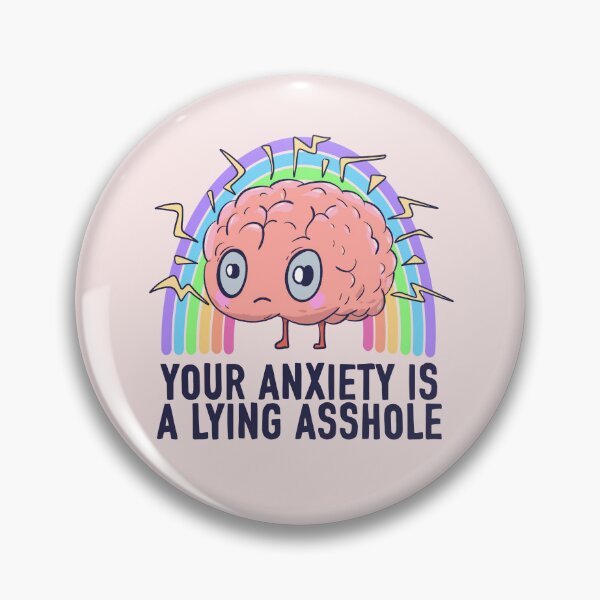 Item preview, Your anxiety is lying to you designed and sold by Jess.a.creates.