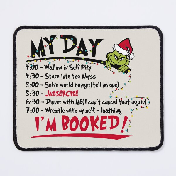 Item preview, The Grinch Christmas and My Day I'm Fully Booked designed and sold by RenettaFunky.