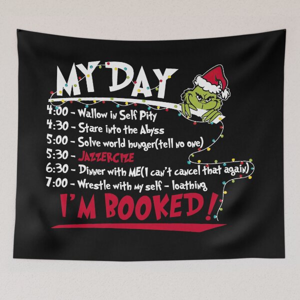 Item preview, Enjoying My Day I'm Booked with The Grinch Spirit designed and sold by RenettaFunky.
