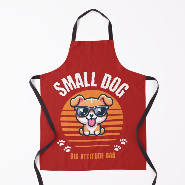 Item preview, Small Dog Big Attitude Dad designed and sold by Aurathreads2.