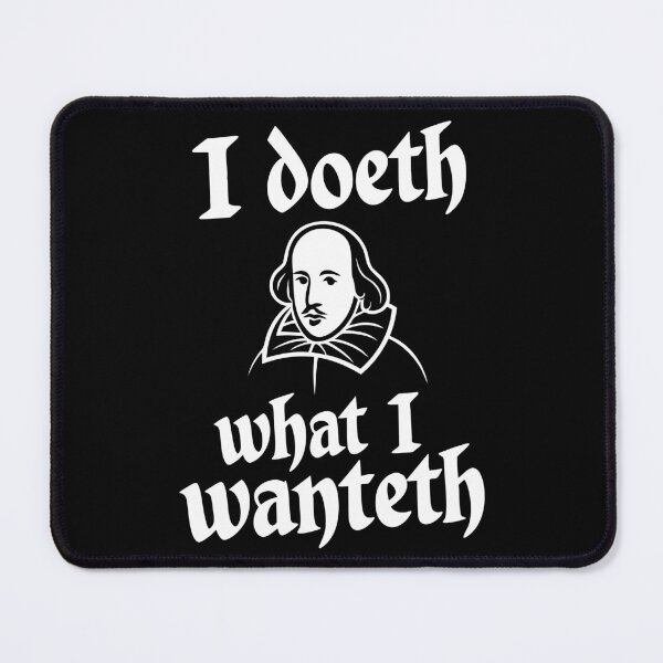 Item preview, Shakespeare Humor Gift Renaissance Literary Quote Attitude English Teacher designed and sold by w1ckerman.