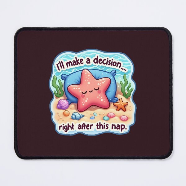 Item preview, Procrastination Starfish - Nap First, Decide Later designed and sold by TheArtOfRanda.