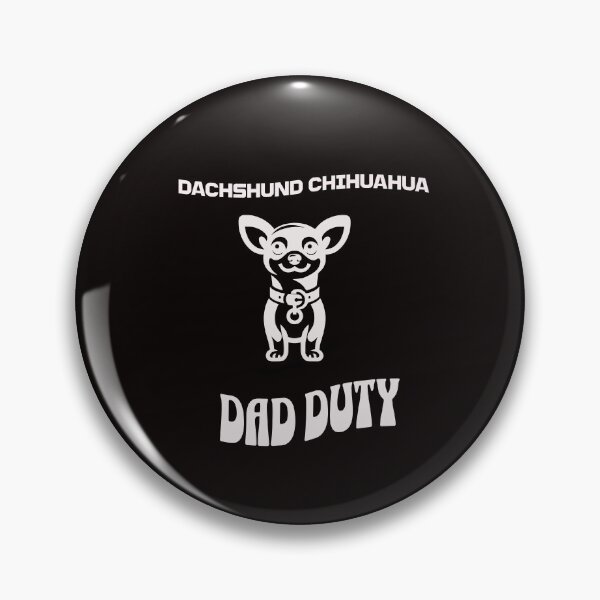 Item preview, Dachshund Chihuahua Dad Duty designed and sold by Aurathreads2.