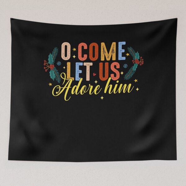 Item preview, O Come Let Us Adore Him Christmas Holiday designed and sold by Arfurneauxt.