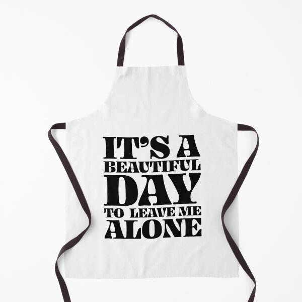 Item preview, It's a beautiful day to leave me alone designed and sold by PAINTMONKEYS.