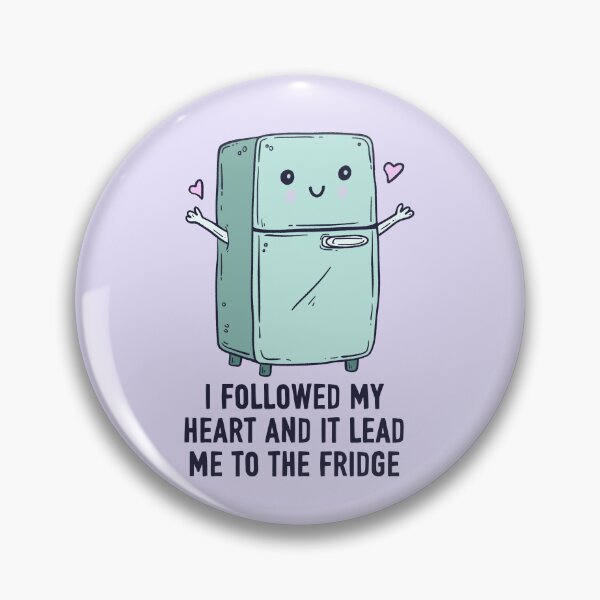 Item preview, I followed my heart and it lead me to the fridge designed and sold by Jess.a.creates.