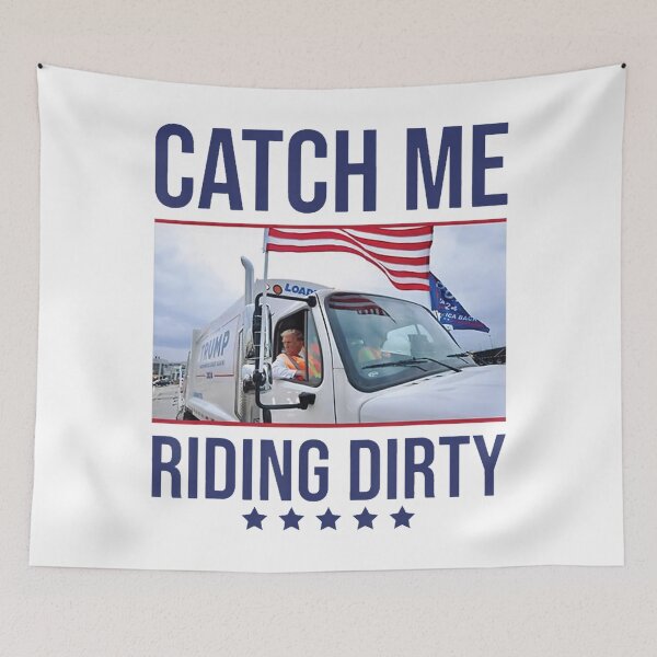 Item preview, Catch Me Riding Dirty Garbage Man In Trash Truck designed and sold by NetlandWewerka.