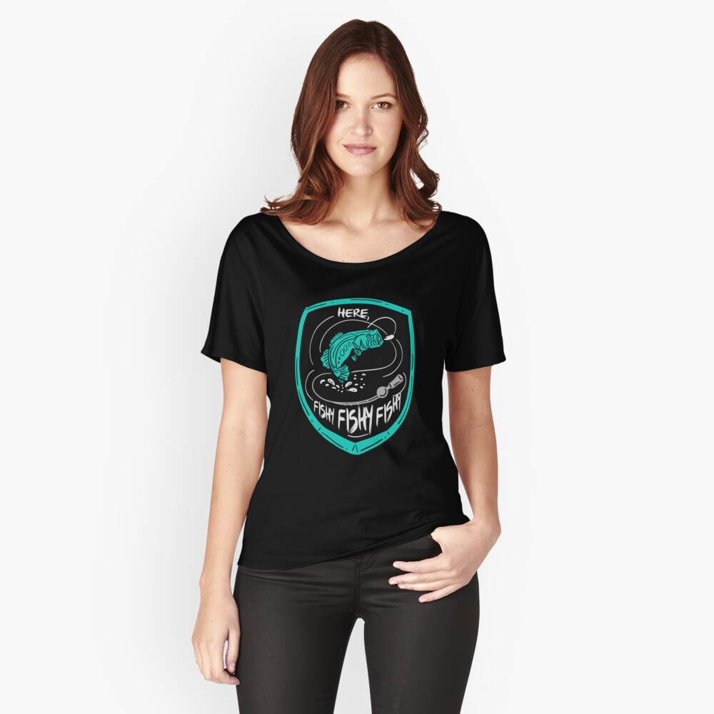 Here, Fishy Fishy Fishy Women's Fishing Relaxed T-Shirt