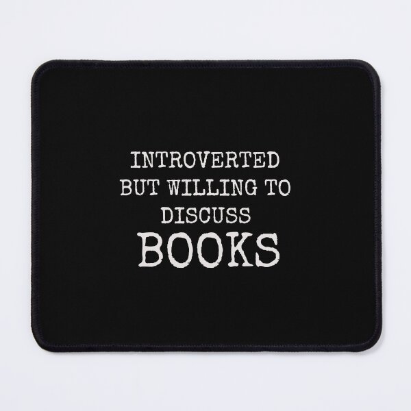 Item preview, Introverted but willing to discuss books designed and sold by Inspirationmotivation.