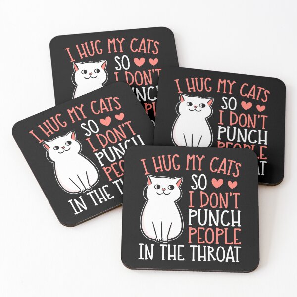 Item preview, I Hug My Cats So I Don't Punch People In The Throat designed and sold by Rahjihan.
