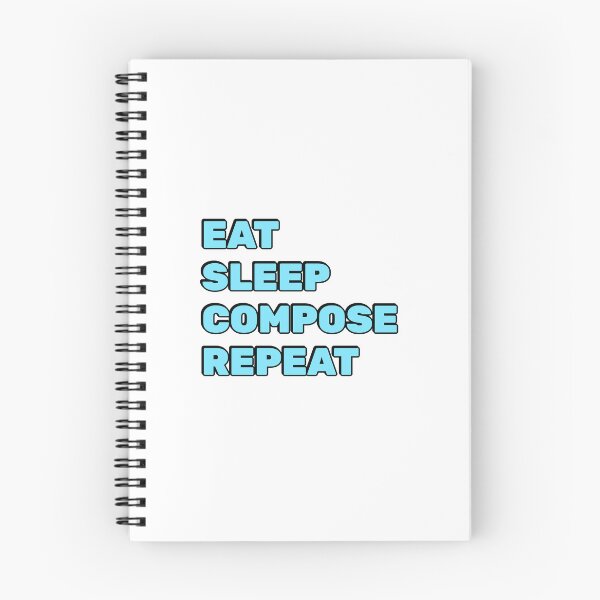Item preview, Eat Sleep Compose Repeat - funny composer memes designed and sold by Inspirationmotivation.