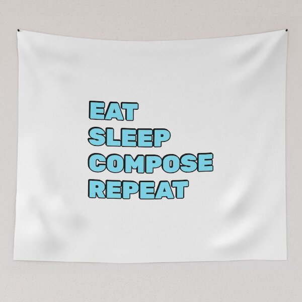Item preview, Eat Sleep Compose Repeat - funny composer memes designed and sold by Inspirationmotivation.