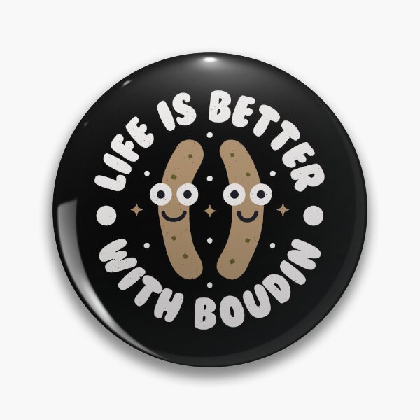 Item preview, Life Is Better With Boudin - Louisiana Sausage Boudin designed and sold by TomThornton.