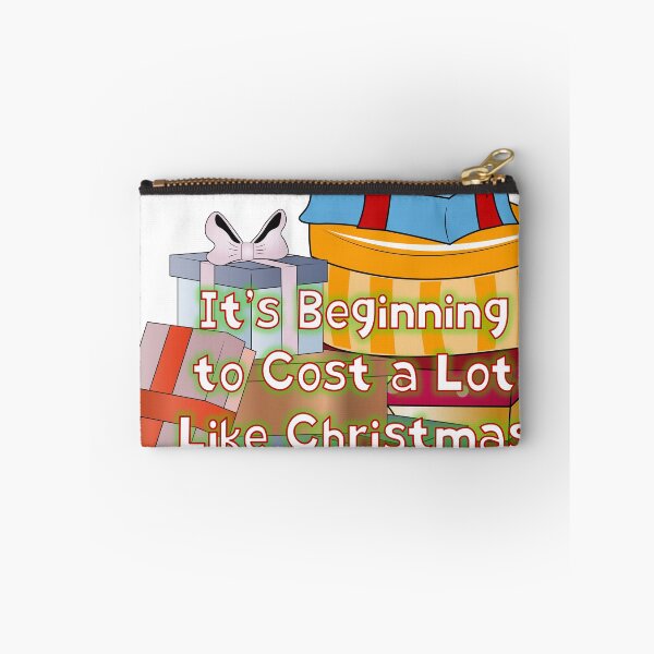 Item preview, It's Beginning to Cost a Lot Like Christmas designed and sold by Lori Winslow Designs.