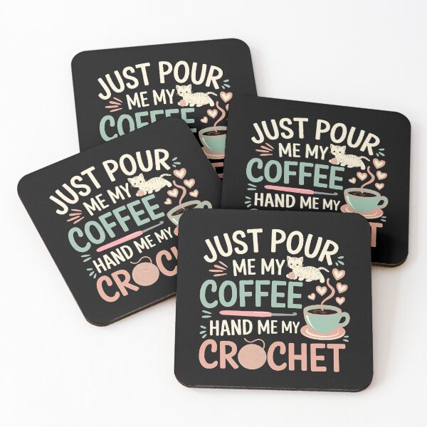 Item preview, Just Pour Me My Coffee Hand Me My Crochet Funny The perfect gift for coffee lovers, crochet enthusiasts, and cat fans with a sense of humor! designed and sold by Zyziowsky.