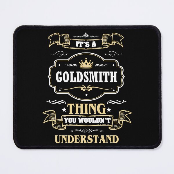 Item preview, It Is A Goldsmith Thing You Wouldn't Understand Goldsmith Name Shirt designed and sold by Zanden-zo.