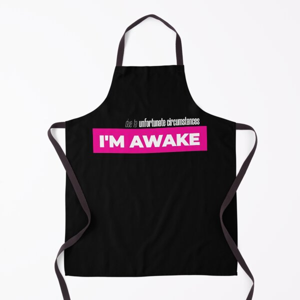 Item preview, due to unfortunate circumstances i'm awake designed and sold by KaiLabsArt.