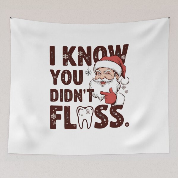 Item preview, I Know You Didn't Floss, Funny Dentist Christmas, Dental Office Holiday, Christmas Dental, Dental Hygienist Gift designed and sold by ArtByKatti.