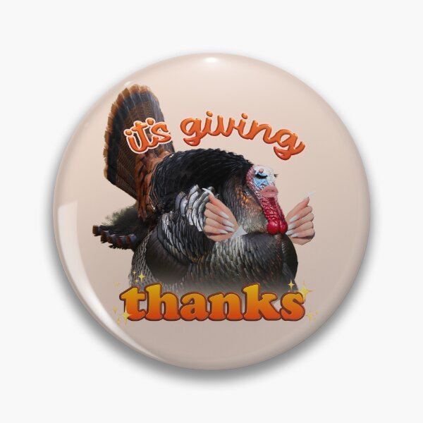 Item preview, It's giving thanks - yassified Thanksgiving turkey designed and sold by snazzyseagull.