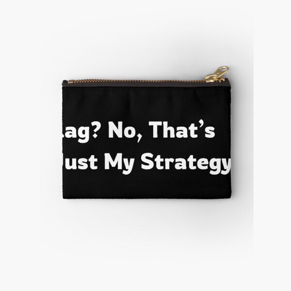 Item preview, Lag?No,That's Just My Strategy designed and sold by Nthandasalimu.