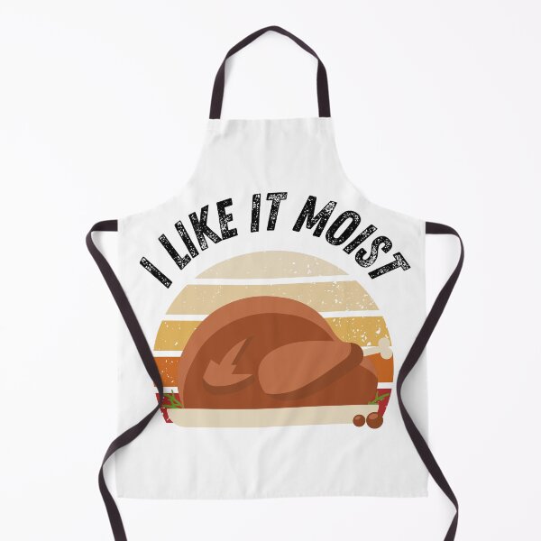 Item preview, I Like It Moist Thanksgiving Costume Turkey Day Gift Leg Day designed and sold by Merch-Kitsune.