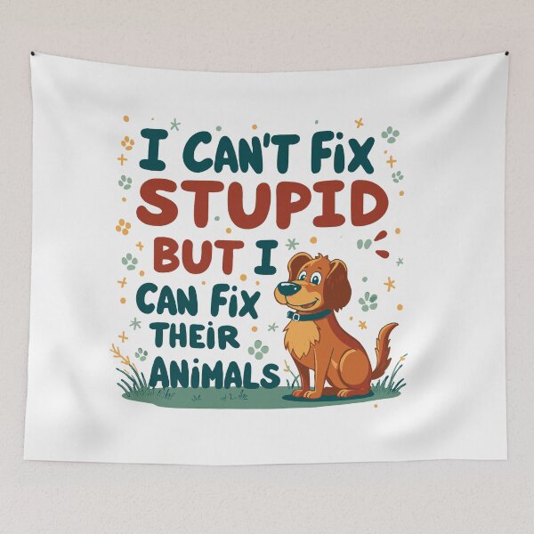 Item preview, Vet Tech Humor - I Can't Fix Stupid But I Can Fix Their Animals designed and sold by TeesYouWant.