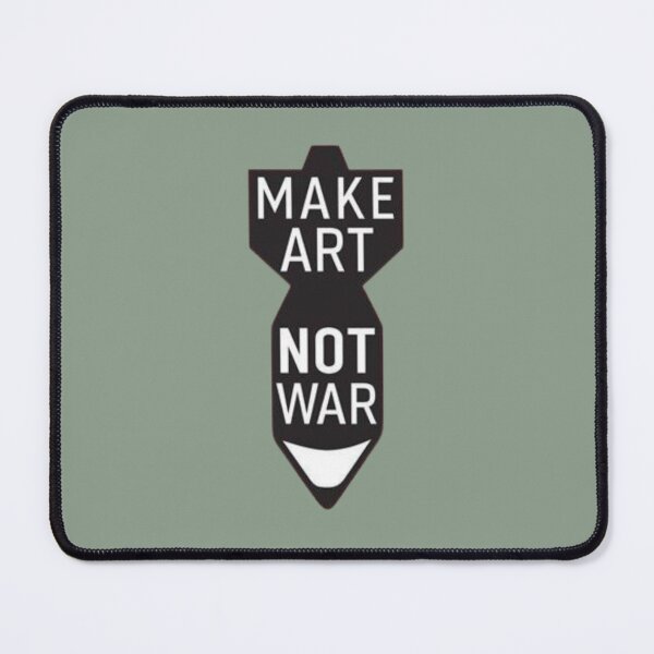 Item preview, MAKE ART NOT WAR designed and sold by DIB Designs – Express Your Style.