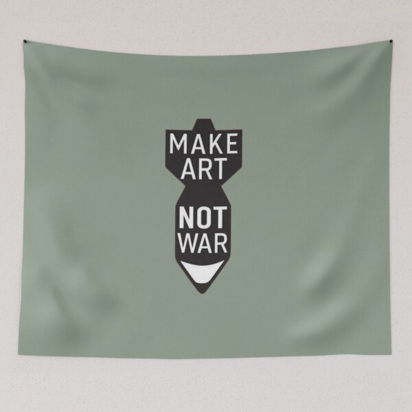 Item preview, MAKE ART NOT WAR designed and sold by DIB Designs – Express Your Style.