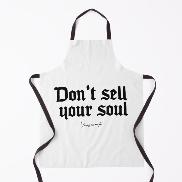 Item preview, Don't sell your soul white designed and sold by Vanguerati.