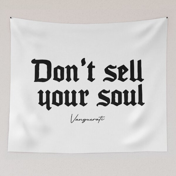Item preview, Don't sell your soul white designed and sold by Vanguerati.