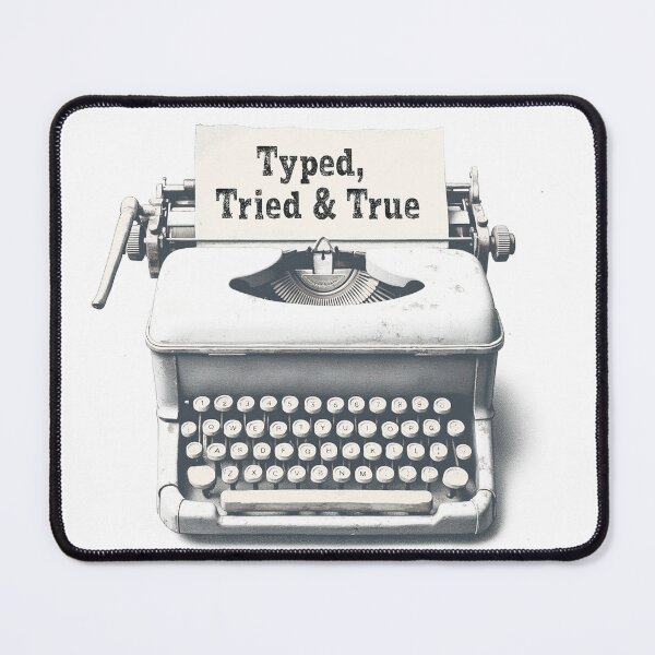 Item preview, Typed, Tried & True designed and sold by nomanzy1.