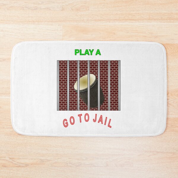 Item preview, Play drum, go to Jail designed and sold by ShowBoots.