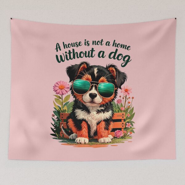 Item preview, A House Is Not A Home Without A Dog Funny Quote designed and sold by TheArtOfPat.