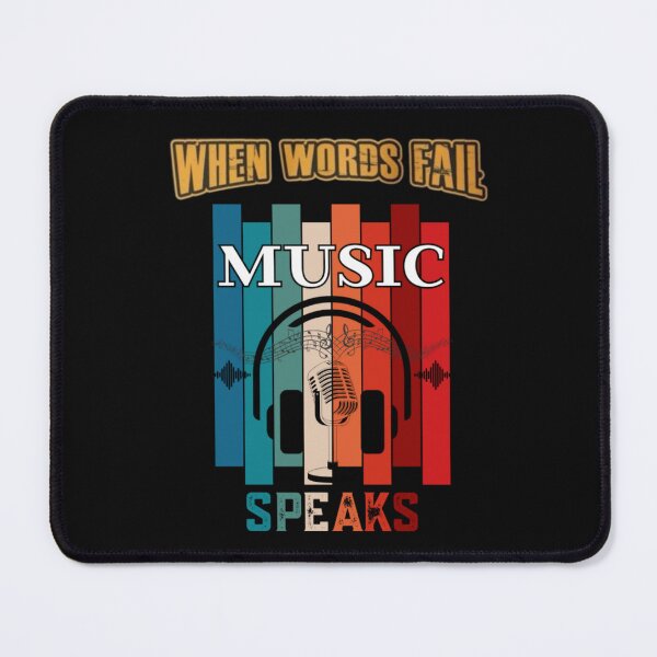 Item preview, When Words Fail Music Speaks designed and sold by Markoni's Bazaar.