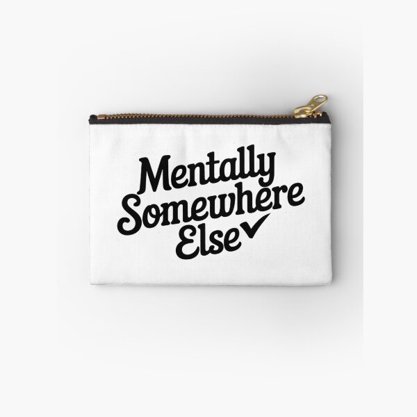 Item preview, Mentally Somewhere Else designed and sold by ThreeftlyPicks.