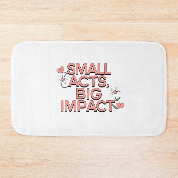 Item preview, Small Acts Big Impact designed and sold by Situstshirts.