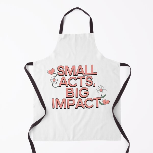 Item preview, Small Acts Big Impact designed and sold by Situstshirts.