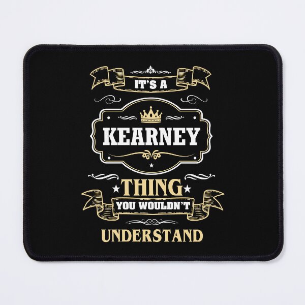 Item preview, It Is A Kearney Thing You Wouldn't Understand Kearney Name Shirt designed and sold by GensBarlow.