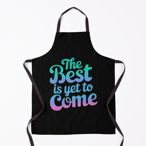 Item preview, The Best Is Yet To Come Motivational Quote designed and sold by ThreeftlyPicks.