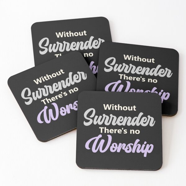 Item preview, Without Surrender, There is No Worship Faith designed and sold by Lillyamstronger.