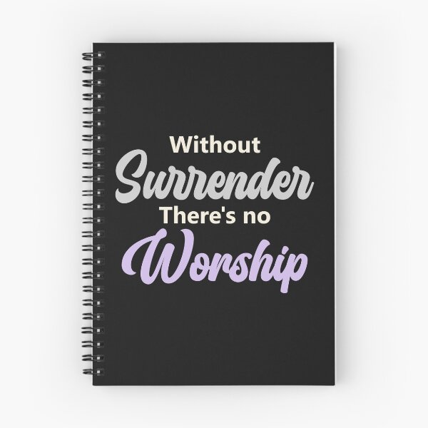 Item preview, Without Surrender, There is No Worship Faith designed and sold by Lillyamstronger.