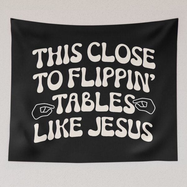 Item preview, This Close to Flippin' Tables Like Jesus Funny Faith designed and sold by Lillyamstronger.